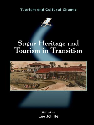 cover image of Sugar Heritage and Tourism in Transition